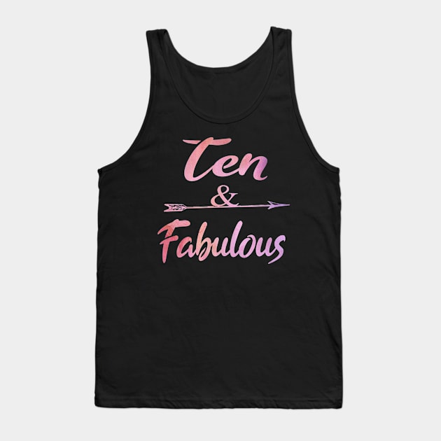 Ten And Fabulous Cute 10th birthday Girl Gift Tank Top by Grabitees